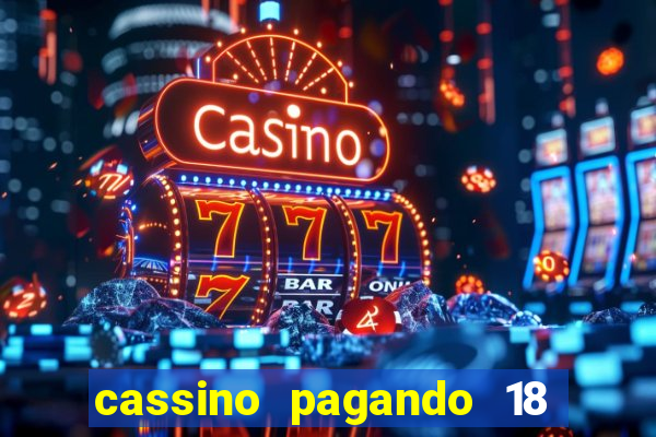 cassino pagando 18 reais no cadastro